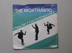 THE NIGHTHAWKS -  patsy girl - vinyl 7", Gebruikt, 7 inch, Single, Ophalen of Verzenden