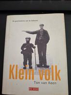 Ton van Reen - Klein volk, Ophalen of Verzenden, Zo goed als nieuw, Nederland, Ton van Reen