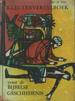 Kleutervertelboek Bijbelse geschiedenis van Anne de Vries, Ophalen of Verzenden, Bijbel