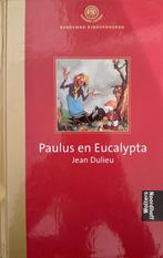 Paulus en Eucalypta, Boeken, Fictie algemeen, Ophalen of Verzenden, Zo goed als nieuw, Jean Dulieu