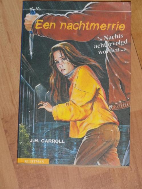 Een nachtmerrie-J.H. Carrol, Boeken, Kinderboeken | Jeugd | 10 tot 12 jaar, Zo goed als nieuw, Ophalen of Verzenden