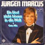jurgen marcus - ein lied zieht hinaus in die welt (schlager), Ophalen of Verzenden, 7 inch, Pop, Single