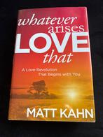 Whatever Arises, Love That – Matt Kahn (Engels), Ophalen of Verzenden, Zo goed als nieuw