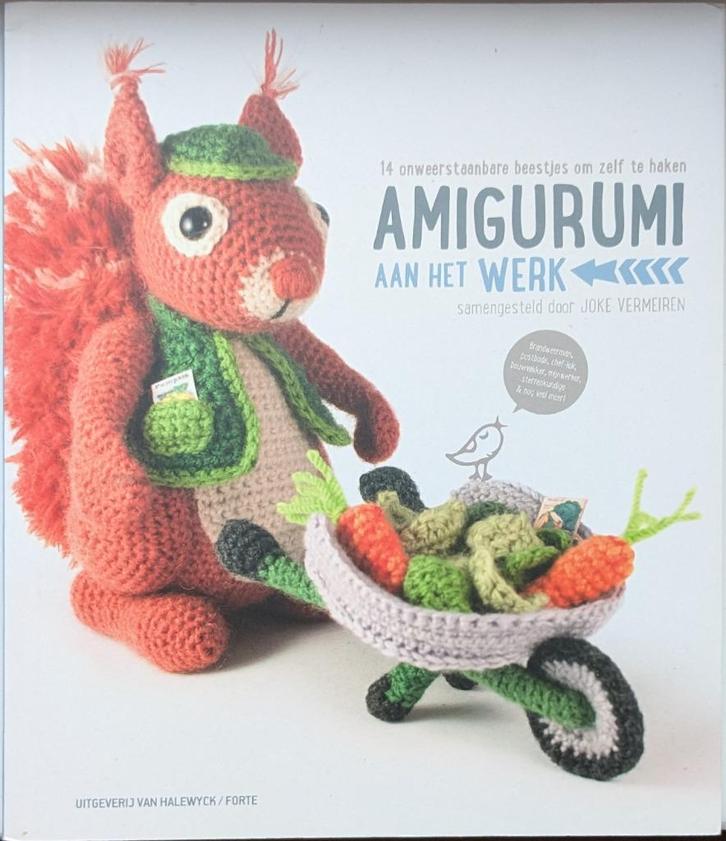 Amigurumi aan het werk | 978-94-91853-08-1, Hobby en Vrije tijd, Breien en Haken, Nieuw, Haken, Patroon of Boek, Ophalen of Verzenden