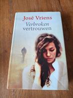 José Vriens - Verbroken Vertrouwen, Ophalen of Verzenden, Zo goed als nieuw, José Vriens, Nederland