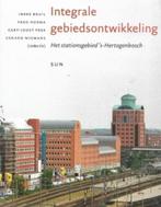 Ineke Bruil Integrale gebiedsontwikkeling, Ophalen of Verzenden, Zo goed als nieuw, Architectuur algemeen