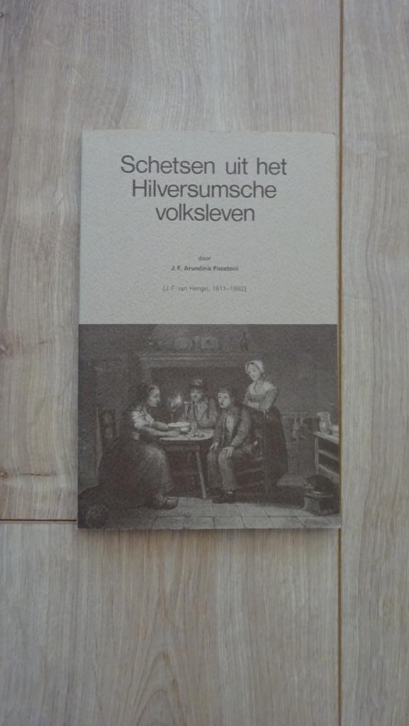 Schetsen uit het Hilversumsche volksleven Hengel 1985, Boeken, Geschiedenis | Stad en Regio, Zo goed als nieuw, Ophalen of Verzenden