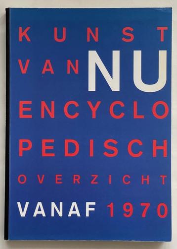 Kunst van Nu. Encyclopedisch overzicht vanaf 1970 beschikbaar voor biedingen
