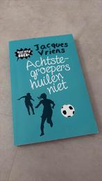 Jacques Vriens - Achtste-groepers huilen niet, Ophalen of Verzenden, Zo goed als nieuw, Jacques Vriens