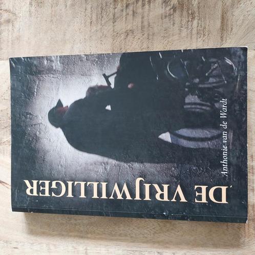 Anthonie van de Wardt - De vrijwilliger, Boeken, Literatuur, Zo goed als nieuw, Nederland, Ophalen of Verzenden