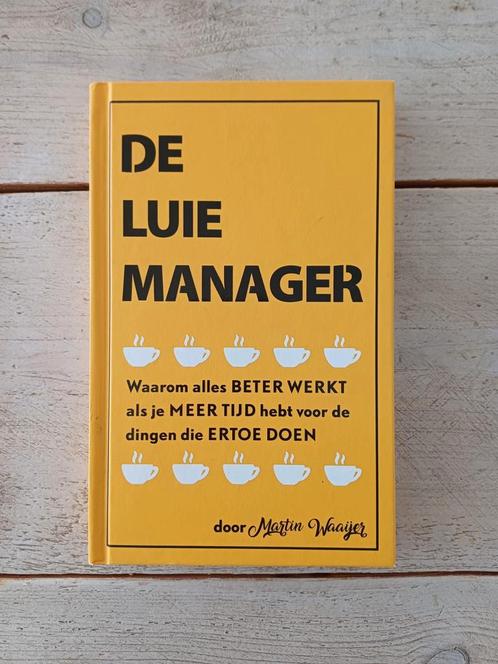 Martin Waaijer - De luie manager **Zeer Zeldzaam**, Boeken, Wetenschap, Gelezen, Sociale wetenschap, Ophalen of Verzenden