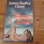 James Hadley Chase geen Orchideeën voor miss blandish, Ophalen of Verzenden, Gelezen, Nederland