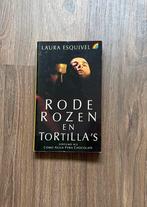 Rode rozen en tortilla's - Laura Esquivel, Ophalen of Verzenden, Zo goed als nieuw, Nederland