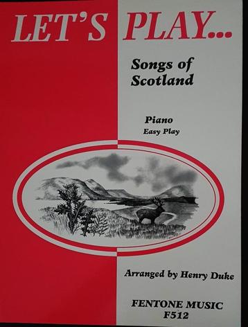 Bladmuziek / Let's Play ...Songs of Scotland beschikbaar voor biedingen