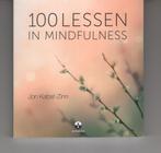 100 lessen in mindfulness Jon Kabat Zinn, Boeken, Ophalen of Verzenden, Gelezen, Spiritualiteit algemeen, Overige typen
