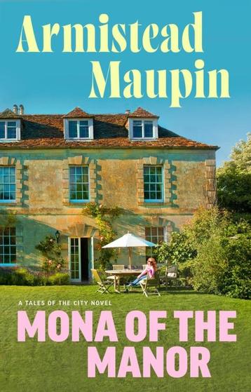 Armistead Maupin, Mona of the Manor beschikbaar voor biedingen