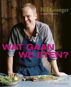 Wat gaan we eten - Bill Granger, Ophalen of Verzenden, Nieuw