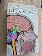 Wij zijn ons brein - Dick Swaab, zie meer boeken, Ophalen of Verzenden, Gelezen, Functieleer of Neuropsychologie, Dick Swaab