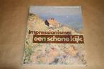 Impressionisme. Een schone kijk. Tentoonstellingscatalogus., Ophalen of Verzenden, Gelezen