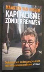Maarten van Rossem : Kapitalisme zonder remmen, Boeken, Ophalen of Verzenden, Zo goed als nieuw, Maatschappij en Samenleving, Nederland