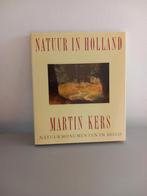 Natuur in Holland - Martin Kers ,ongelezen., Ophalen of Verzenden, Zo goed als nieuw, Martin Kers, Prentenboek