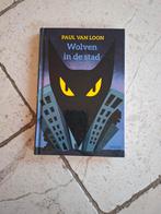 Paul van loon wolven in de stad boek, Ophalen of Verzenden, Zo goed als nieuw