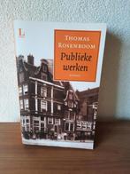 Boek Paperback Publieke werken Thomas Rosenboom 2007, Ophalen of Verzenden, Gelezen, Thomas Rosenboom