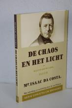 Mr. Isaac da Costa - De chaos en het licht (1989), Boeken, Ophalen of Verzenden, Gelezen, Christendom | Protestants