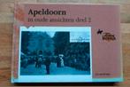 Apeldoorn in oude ansichten Geschiedenis in woord en beeld, Ophalen of Verzenden, Zo goed als nieuw