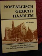 Nostalgisch gezicht Haarlem, Boeken, Geschiedenis | Stad en Regio, Ophalen of Verzenden, 20e eeuw of later, Gelezen