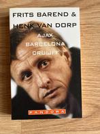 Ajax, Barcelona, Cruijff - Frits Barend en Henk van Dorp, Ophalen of Verzenden, Nieuw, Frits Barend en Henk van Dorp, Balsport