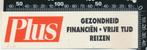 Sticker: Plus - Gezondheid Financien Vrije Tijd Reizen, Verzenden, Zo goed als nieuw, Bedrijf of Vereniging