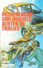 Rechercheur van Hoovelt achter de tralies...."", Boeken, Ophalen of Verzenden, Zo goed als nieuw, Kees Vlieger