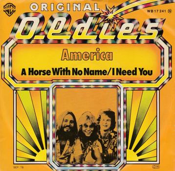 AMERICA - A horse with no name / I need you beschikbaar voor biedingen