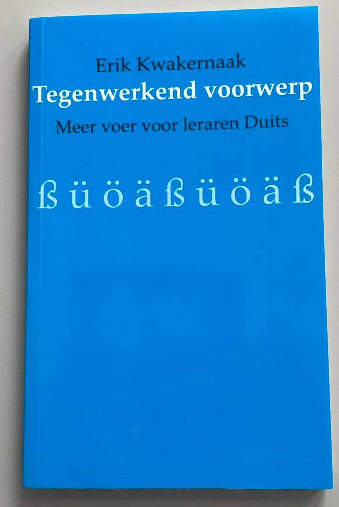 Erik Kwakernaak - Tegenwerkend voorwerp, Boeken, Taal | Duits, Zo goed als nieuw, Ophalen of Verzenden