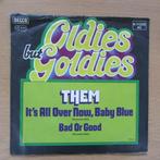 single Them: It's All Over Now, Baby Blue / Bad or Good, Gebruikt, 7 inch, Single, Ophalen of Verzenden