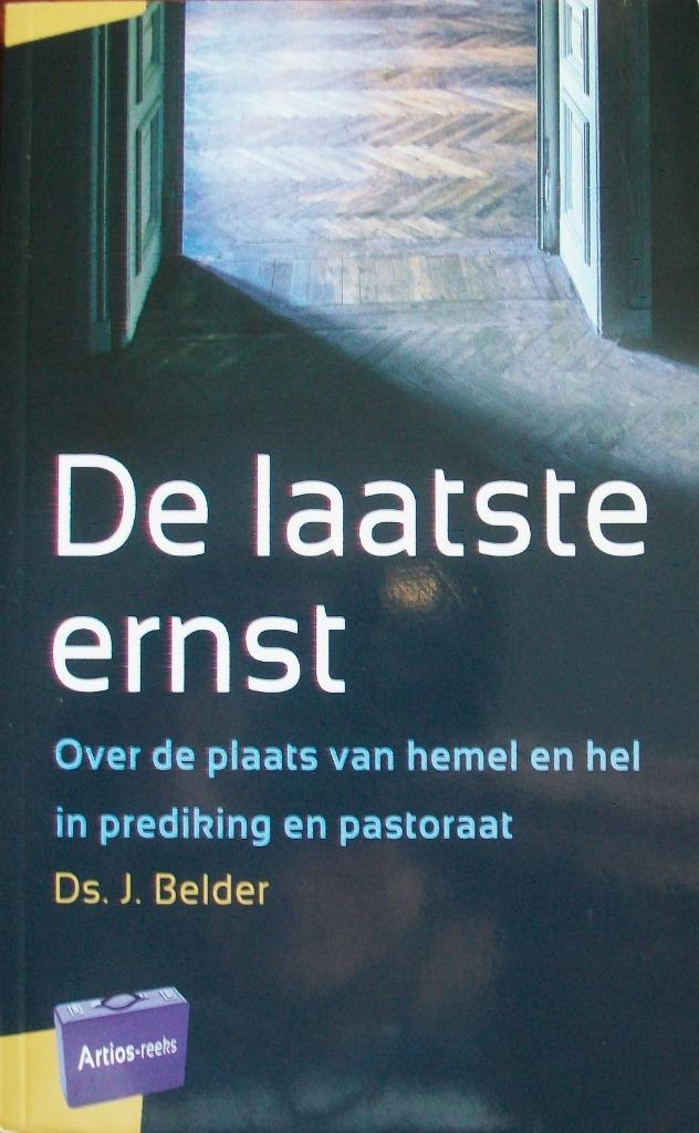 ds. J. Belder - De laatste ernst, Boeken, Godsdienst en Theologie, Gelezen, Christendom | Katholiek, Christendom | Protestants