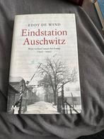 Eindstation Auschwitz - Eddy de Wind, Boeken, Ophalen of Verzenden, 20e eeuw of later, Gelezen