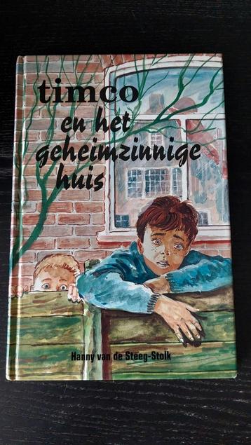 Hanny van de Steeg-Stolk - Timco en het geheimzinnige huis beschikbaar voor biedingen
