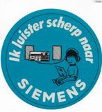 So328 sticker ik luister scherp naar siemens, Ophalen of Verzenden, Zo goed als nieuw, Overige typen