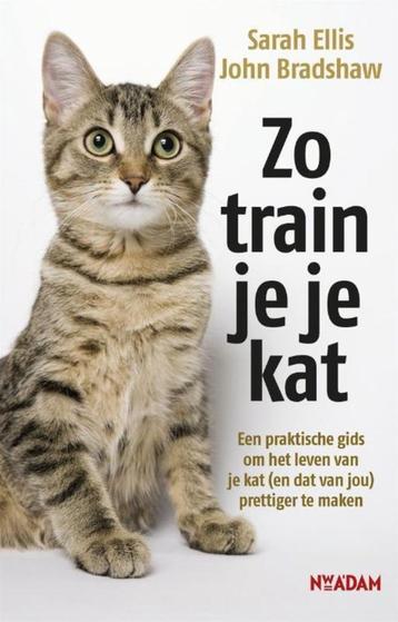 Zo train je je kat - Sarah Ellis & John Bradshaw   beschikbaar voor biedingen