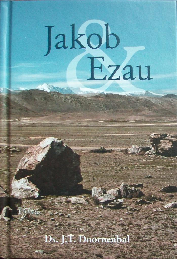 ds. J.T. Doornenbal - Jakob & Ezau, Boeken, Godsdienst en Theologie, Zo goed als nieuw, Christendom | Katholiek, Christendom | Protestants