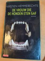 De Vrouw Die De Honden Eten Gaf - Kristien Hemmerechts, Ophalen, Gelezen, Kristien Hemmerechts, België