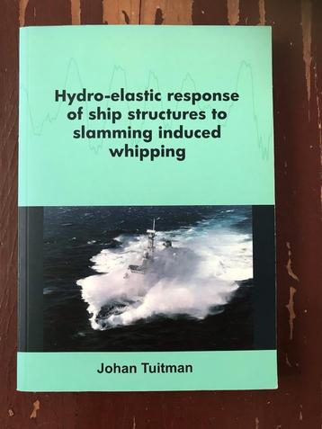 Hydro-elastic response of ship structures to slamming induce beschikbaar voor biedingen