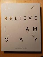 I BELIEVE I AM GAY - Portrait series religious LGBT+ people, Boeken, Fotografen, Zo goed als nieuw, Verzenden