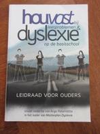Houvast bij leesproblemen & dyslexie op de basisschool, Boeken, Ophalen of Verzenden, Gelezen