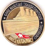 TITANIC 1912 GARE MARITINE, Postzegels en Munten, Penningen en Medailles, Ophalen of Verzenden, Overige materialen