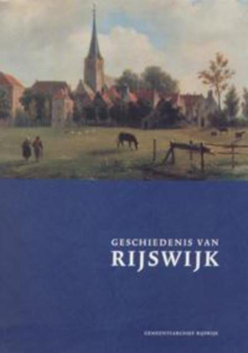 Geschiedenis van Rijswijk - René van der Berge (red.) - geme, Boeken, Geschiedenis | Stad en Regio, Zo goed als nieuw, 20e eeuw of later