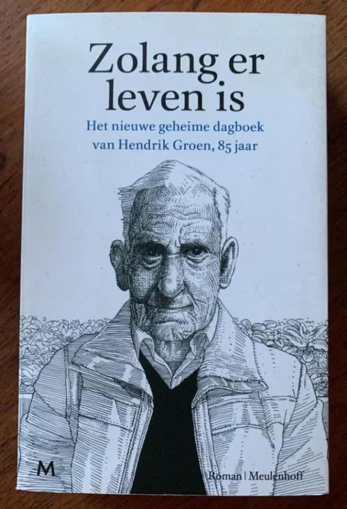 Zolang er leven is; nieuwe geheime dagboek Hendrik Groen, Boeken, Romans, Zo goed als nieuw, Nederland, Ophalen of Verzenden