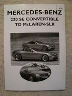 Mercedes benz 220 se convertible to mclaren-slr, Ophalen of Verzenden, Nieuw, Mercedes